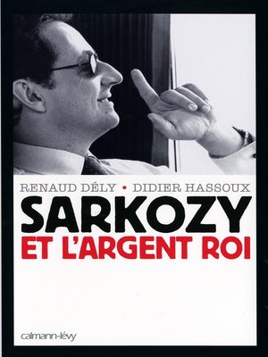 cover image of Sarkozy et l'argent roi